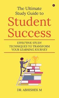 The Ultimate Study Guide to Student Success