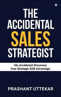 The Accidental Sales Strategist