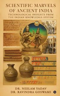 Scientific Marvels of Ancient India