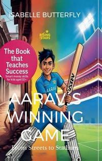 Bokomslag för "Aarav´s Winning Game - From Streets to Stadium"