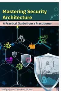 Mastering Security Architecture