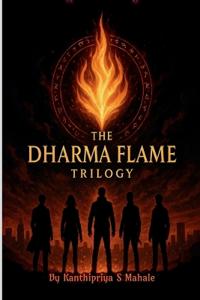 The Dharma Flame Trilogy