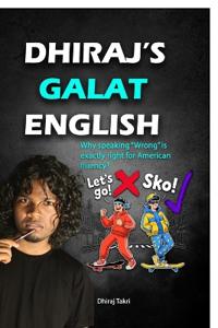 Dhiraj's Galat English