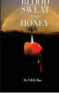 Blood, Sweat And Honey
