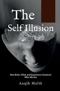 The Self Illusion