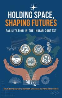 Holding Space, Shaping Futures