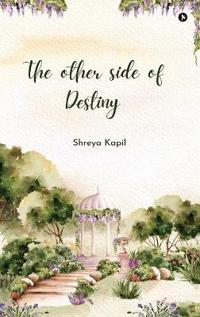 The Other Side of Destiny