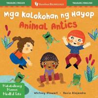 Mindful Tots: Animal Antics (Bilingual Tagalog & English)