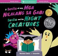 Benita and the Night Creatures (Bilingual Tagalog & English)