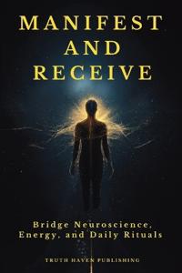 Manifest and Receive