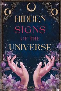Hidden Signs of the Universe
