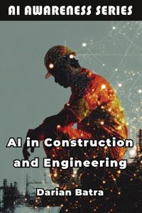 AI in Construction and Engineering