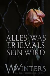 Alles, Was Er Jemals Sein Wird
