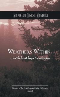 Weathers Within ...as the heart keeps its calendar