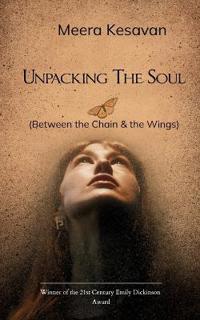 Unpacking The Soul (Between the Chain & the Wings)