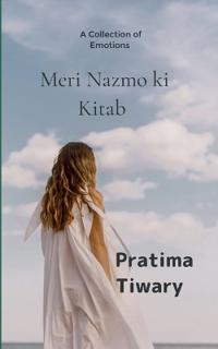 Meri nazmo ki kitab A collection of emotions