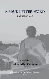 A Four Letter Word musings on love