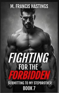 Fighting for the Forbidden