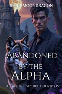 Bokomslag for "Abandoned by the Alpha"