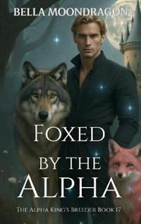 Bokomslag for "Foxed by the Alpha"
