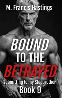 Bound to the Betrayed