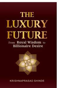 The Luxury Future