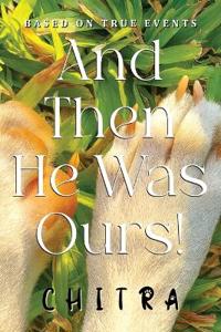 Bokomslag for "And Then He Was Ours!"