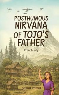 Bokomslag för "Posthumous Nirvana of Tojo's Father"