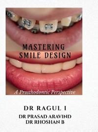 Mastering Smile Design