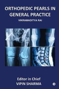 Orthopedic Pearls in General Practice