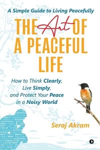 Bokomslag för "The Art of A Peaceful Life"