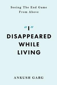 "I" Disappeared while Living