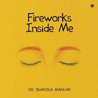 Fireworks Inside Me