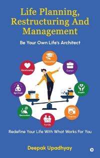 Life Planning, Restructuring And Management