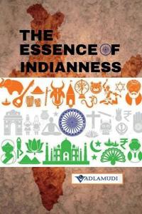 The Essence of Indianness