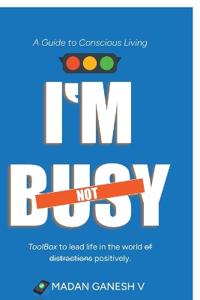 I'm not Busy