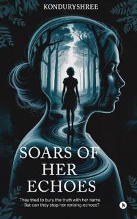 Soars of Her Echoes