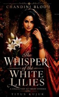 The Whisper of the white lilies