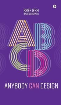 Anybody Can Design