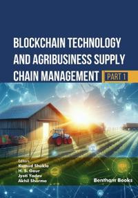 Blockchain Technology and Agribusiness Supply Chain Management (Part 1)