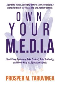 Own Your M.E.D.I.A