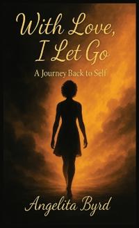 With Love, I Let Go
