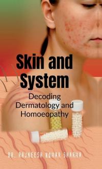 Skin and System