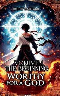 Worthy For a God