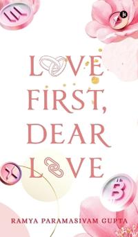 Love First, Dear Love