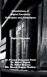 Foundations of Digital Forensics