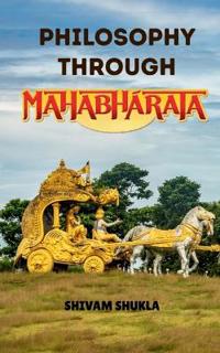 Philosophy Through Mahabharata