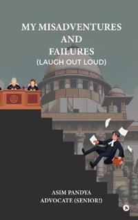 Bokomslag for "My Misadventures and Failures (Laugh out Loud)"