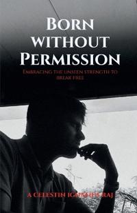 Born Without Permission