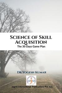 Science of Skill Acquisition